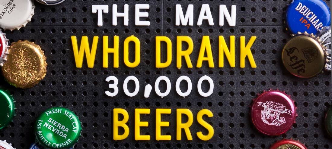 The man who drank 30,000 beers